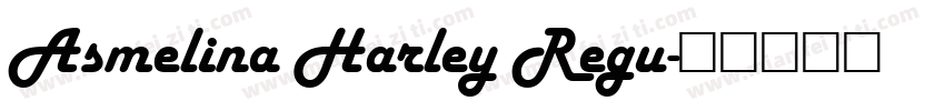 Asmelina Harley Regu字体转换